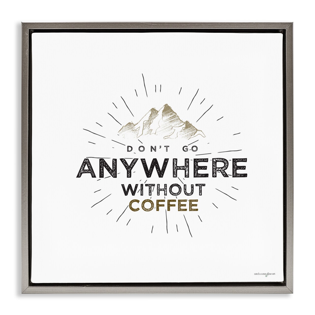 Stupell Industries Don't Go Without Coffee Floating Frame, design by Seven Trees Design